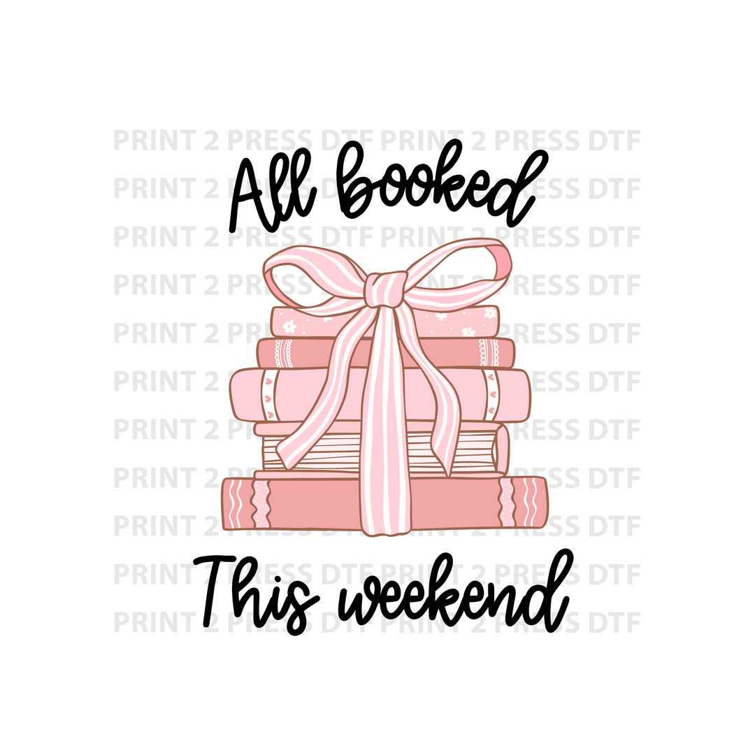 All Booked This Weekend
