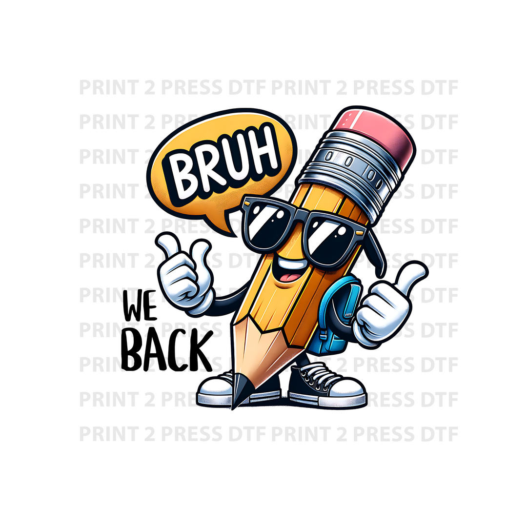 Bruh We Back Pencil