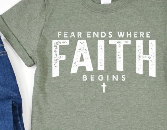 Fear Ends Where Faith Begins