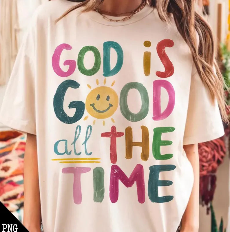 God is Good all the Time Colorful