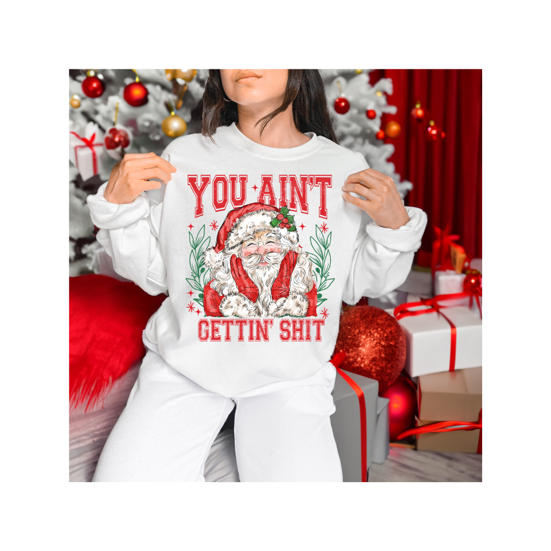 You Ain't Gettin Santa