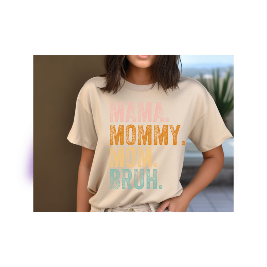 Mom Mommy Bruh