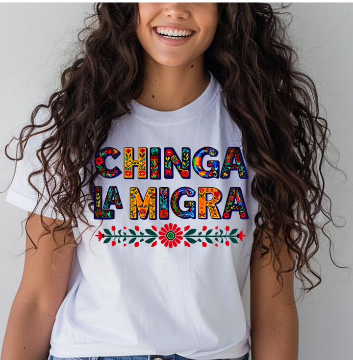 Chinga La Migra Floral