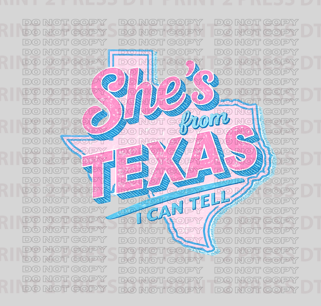 She's from Texas I can Tell (Pink and Light Blue)