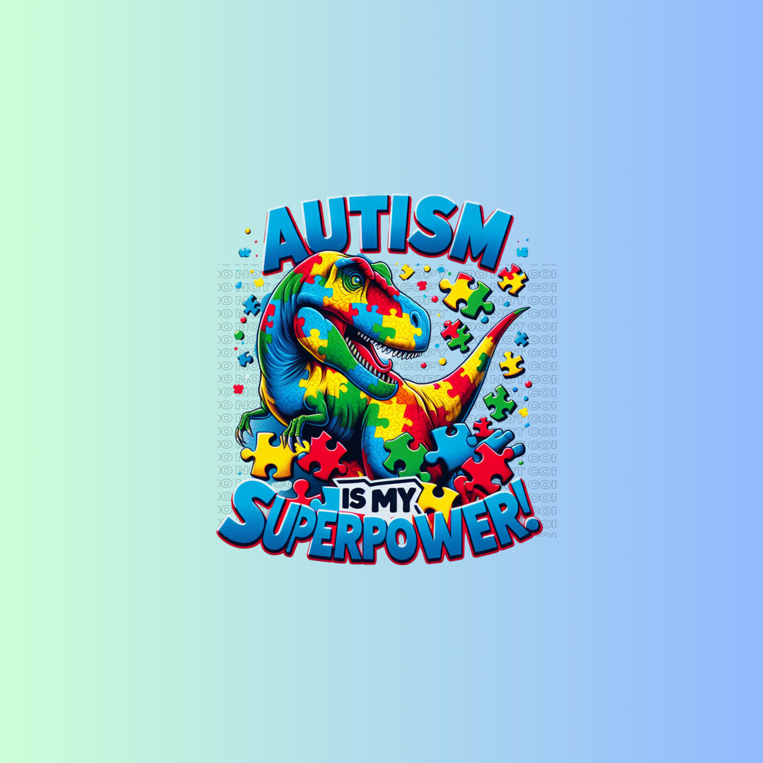 Autism is my Superpower Dino
