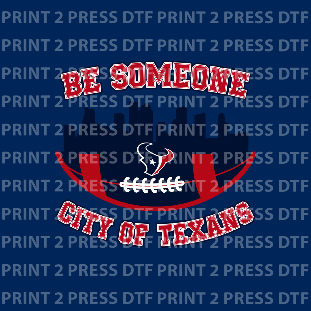 Be Someone City of Texans