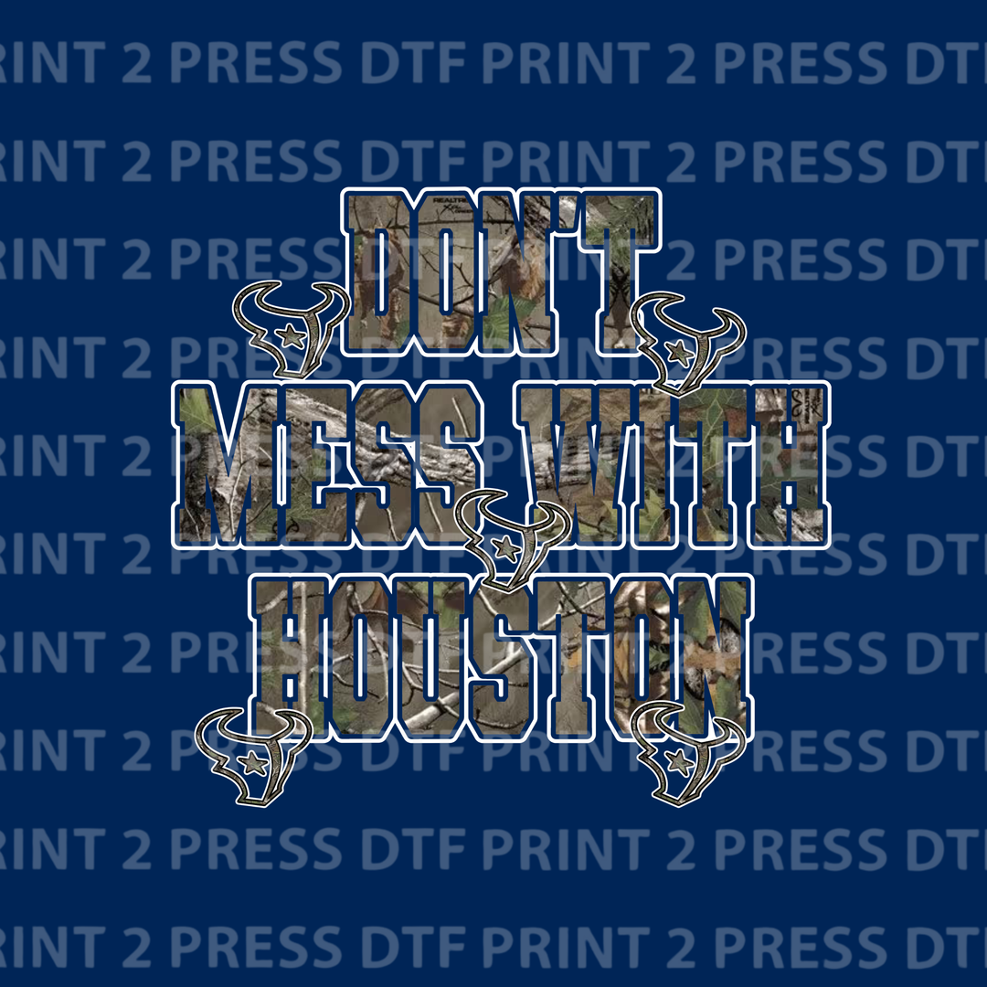 Don't Mess with Houston TXNS edition (Camp Green)