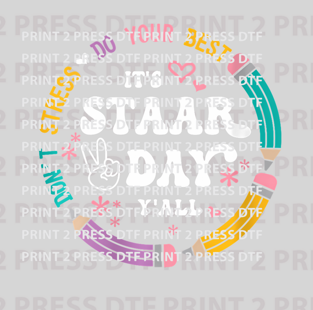 It's Staar Day Ya'll White Letters