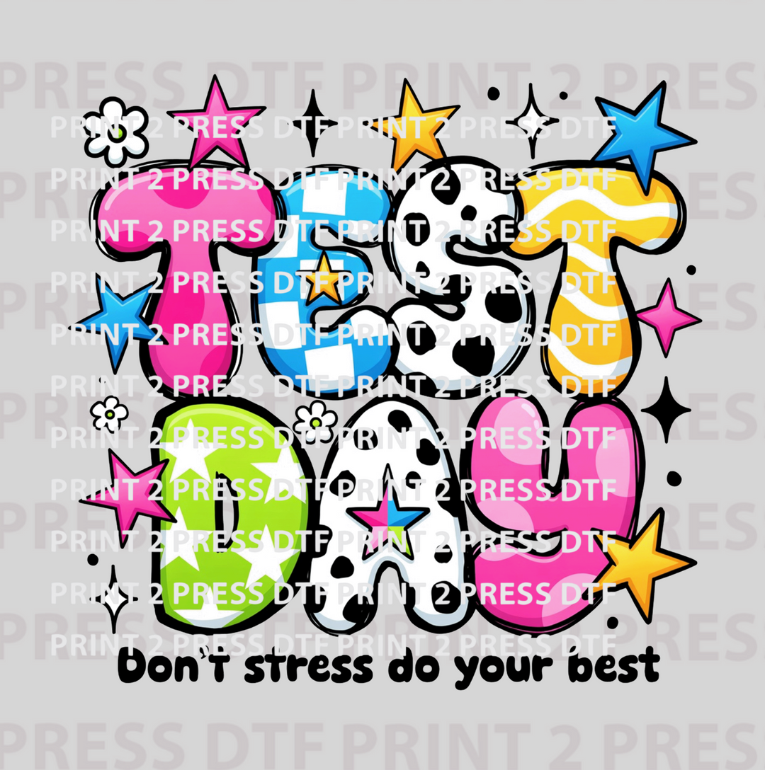 Test Day Don't Stress do your Best