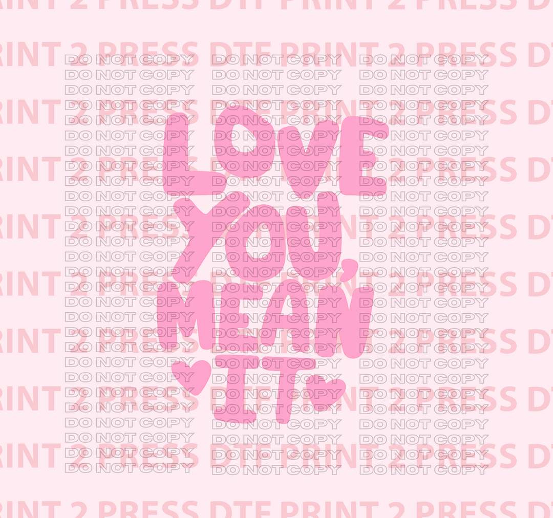 Love You Mean It